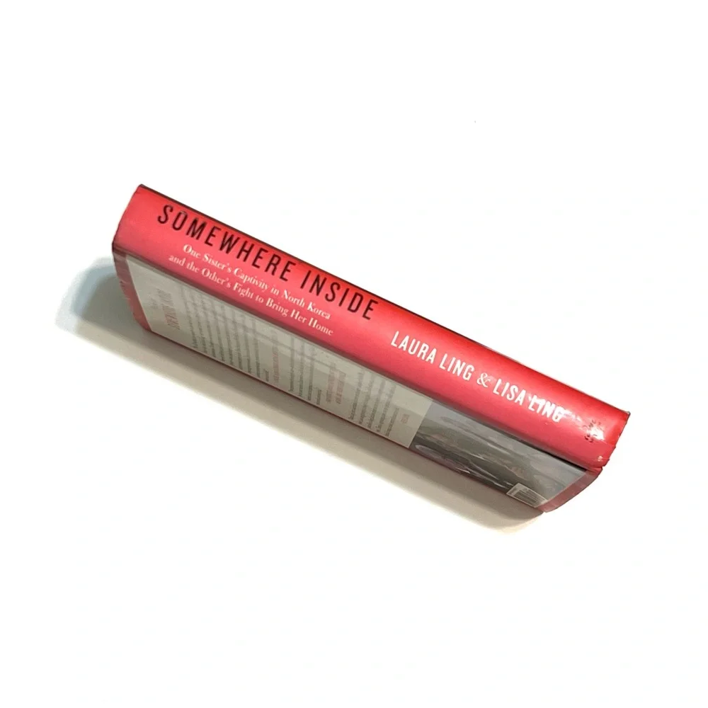 Somewhere Inside Captivity in North Korea Hardcover Book by Laura and Lisa Ling